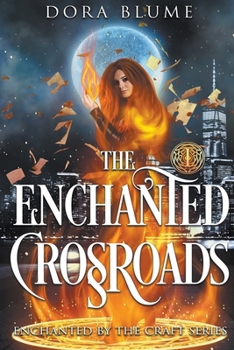 Paperback The Enchanted Crossroads Book
