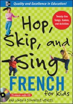 Audio CD Hop, Skip, and Sing French (Book + Audio CD): An Interactive Audio Program for Kids [With Book] Book