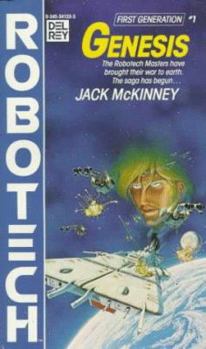 Robotech Genesis (Robotech, First Generation, #1) - Book #1 of the Robotech