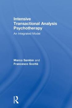 Hardcover Intensive Transactional Analysis Psychotherapy: An Integrated Model Book