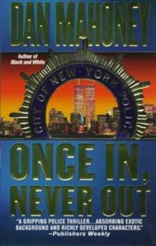 Once In, Never Out - Book #4 of the Detective Brian McKenna