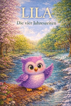 Lila: Die vier Jahreszeiten (Lila - Geschichten aus der Nacht) (German Edition)