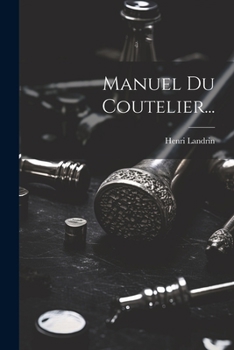 Paperback Manuel Du Coutelier... [French] Book