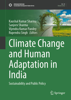 Hardcover Climate Change and Human Adaptation in India: Sustainability and Public Policy Book