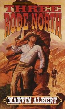 Mass Market Paperback Three Rode North Book