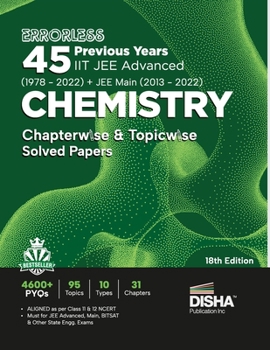Paperback Errorless 45 Previous Years IIT JEE Advanced (1978 - 2022) + JEE Main (2013 - 2022) CHEMISTRY Chapterwise & Topicwise Solved Papers 18th Edition PYQ Q Book