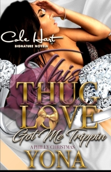 Paperback This Thug Love Got Me Trippin: A Philly Christmas Book