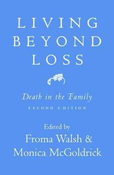 Paperback Living Beyond Loss: Death in the Family Book