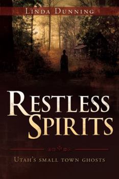 Paperback Restless Spirits--Utah's Small Town Ghosts Book