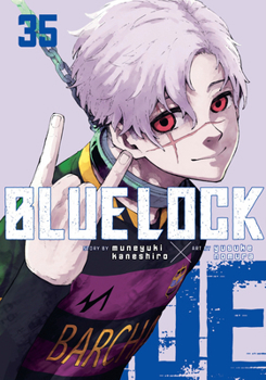 Blue Lock 35 - Book #35 of the ブルーロック [Blue Lock]