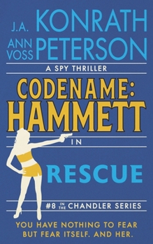 Rescue (Codename: Chandler) - Book #8 of the Codename: Chandler