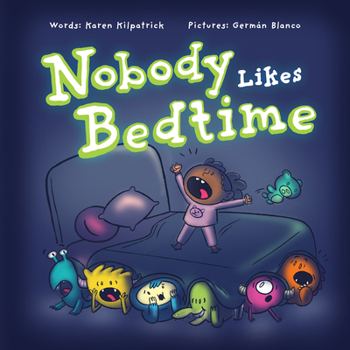 Hardcover Nobody Likes Bedtime Book