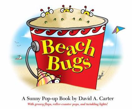 Beach Bugs: A Sunny Pop-up Book by David A. Carter (A Sunny Pop-Up Book) - Book  of the Bugs