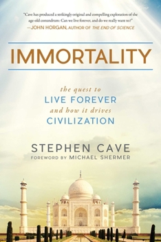 Paperback Immortality: The Quest to Live Forever and How It Drives Civilization Book