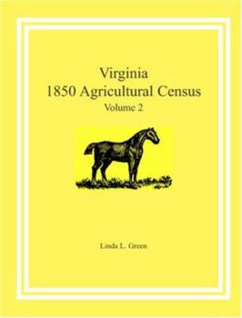 Paperback Virginia 1850 Agricultural Census, Volume 2 Book