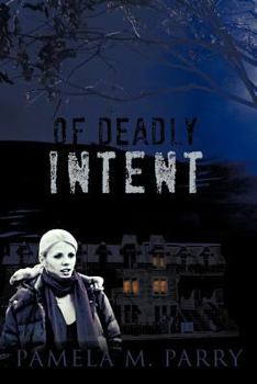 Paperback Of Deadly Intent: A Mystery Novel Set in Victoria, Canada Book