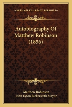 Paperback Autobiography Of Matthew Robinson (1856) Book