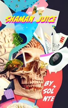 Paperback Shaman Juice Book