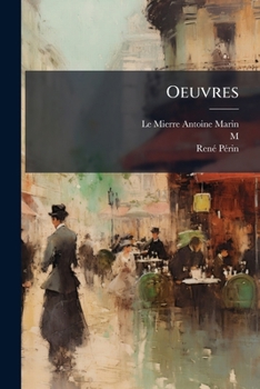 Paperback Oeuvres: Poemes. Pieces Fugitives... [French] Book