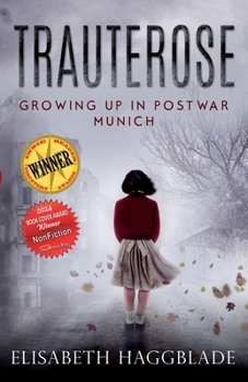 Paperback Trauterose: Growing Up in Postwar Munich Book