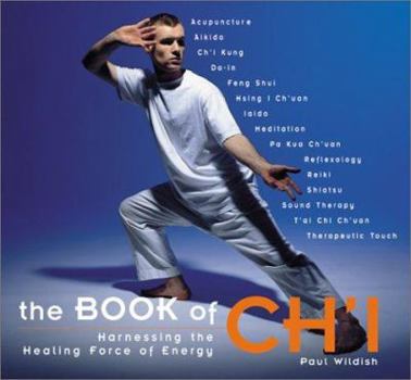Paperback The Book of Ch'i: Harnessing the Healing Forces of Energy Book