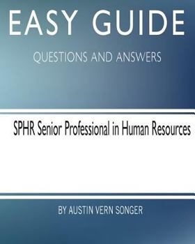 Paperback Easy Guide: SPHR Senior Professional in Human Resource: Questions and Answers Book