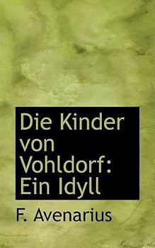 Paperback Die Kinder Von Vohldorf: Ein Idyll Book