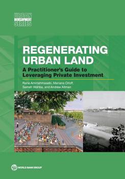 Paperback Regenerating Urban Land: A Practitioner's Guide to Leveraging Private Investment Book