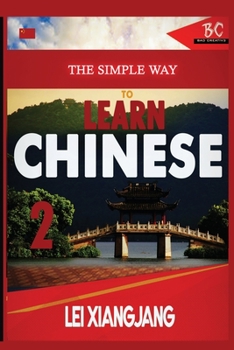 Paperback The Simple Way to Learn Chinese 2 [Large Print] Book
