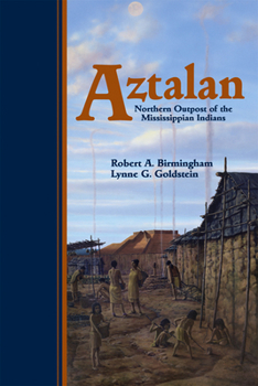 Paperback Aztalan: Mysteries of an Ancient Indian Town Book