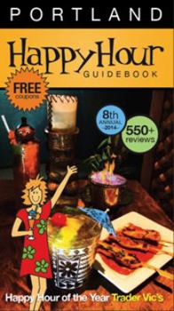 Paperback Happy Hour Guidebook 2014 Portland Book