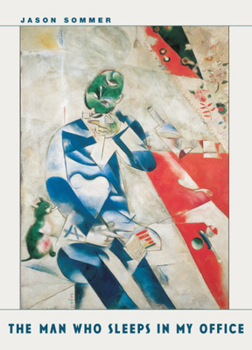 Hardcover The Man Who Sleeps in My Office Book