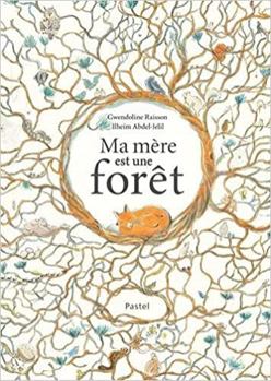Hardcover Ma mère est une forêt [French] Book