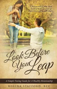 Paperback Look Before You Leap: A Simple Dating Guide for A Healthy Relationship Book