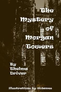 Paperback The Mystery of Morgan Towers Book