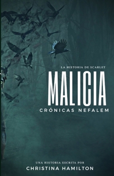 Paperback Cr?nicas Nefalem: Malicia [Spanish] Book