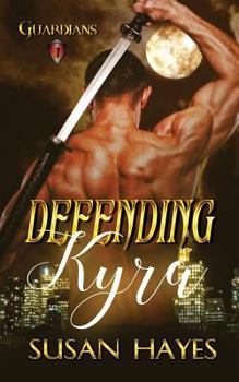 Defending Kyra - Book #1 of the Guardians