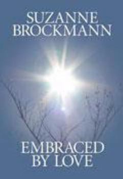 Embraced by Love