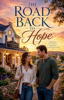 Paperback The Road Back to Hope (Christian Romance Books) Book