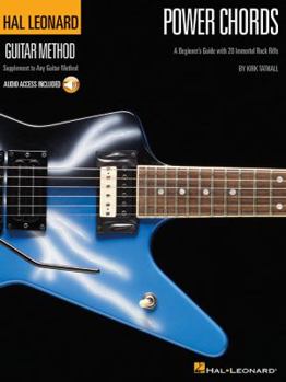Power Chords: A Beginner's Guide with 20 Killer Rock Riffs (Hal Leonard Guitar Method (Songbooks))