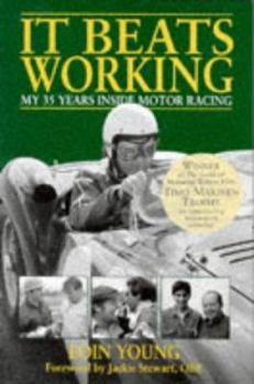 Hardcover It Beats Working: My 35 Years Inside Motorsport Racing Book
