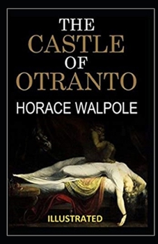 The Castle of Otranto Illustrated