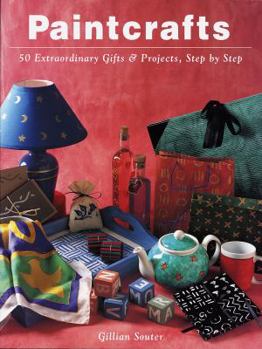 Paperback Paintcrafts: 50 Extraordinary Gifts and Projects, Step by Step Book
