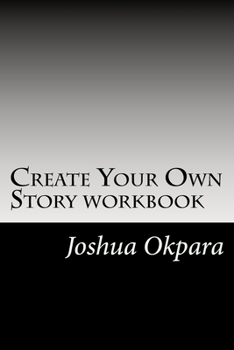 Paperback Create Your Own Story: The True Guide to Becoming the person you want to be. Book