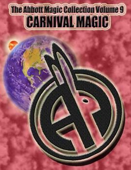 Paperback The Abbott Magic Collection Volume 9: Carnival Magic Book