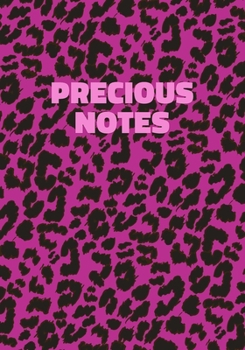 Paperback Precious Notes: Pink Leopard Print Notebook With Funny Text On The Cover (Animal Skin Pattern). College Ruled (Lined) Journal. Wild Ca Book