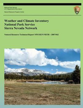 Paperback Weather and Climate Inventory National Park Service Sierra Nevada Network Book
