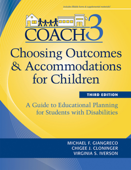 Paperback Choosing Outcomes and Accommodations for Children (Coach): A Guide to Educational Planning for Students with Disabilities, Third Edition Book