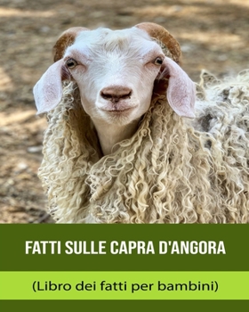 Fatti sulle Capra d'Angora (Libro dei fatti per bambini)