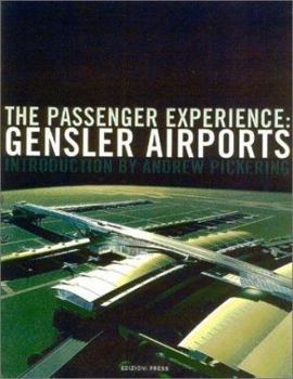 Paperback The Passenger Experience: Gensler Airports Book